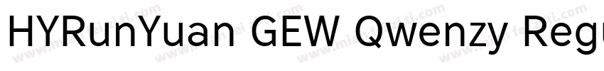 HYRunYuan GEW Qwenzy Regular字体转换